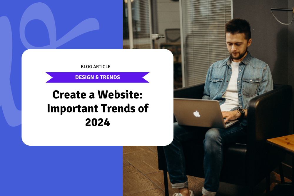 Create a Website: Important Trends of 2024