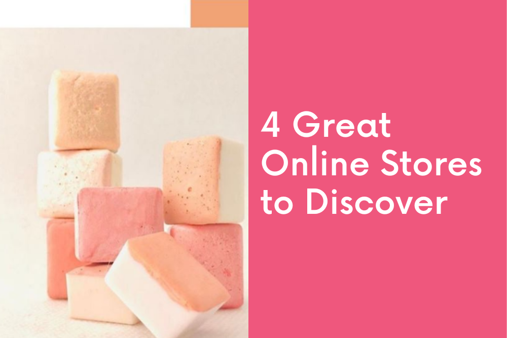 4 Great Online Stores to Discover