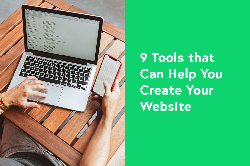 9 Tools that Can Help You Create Your Website