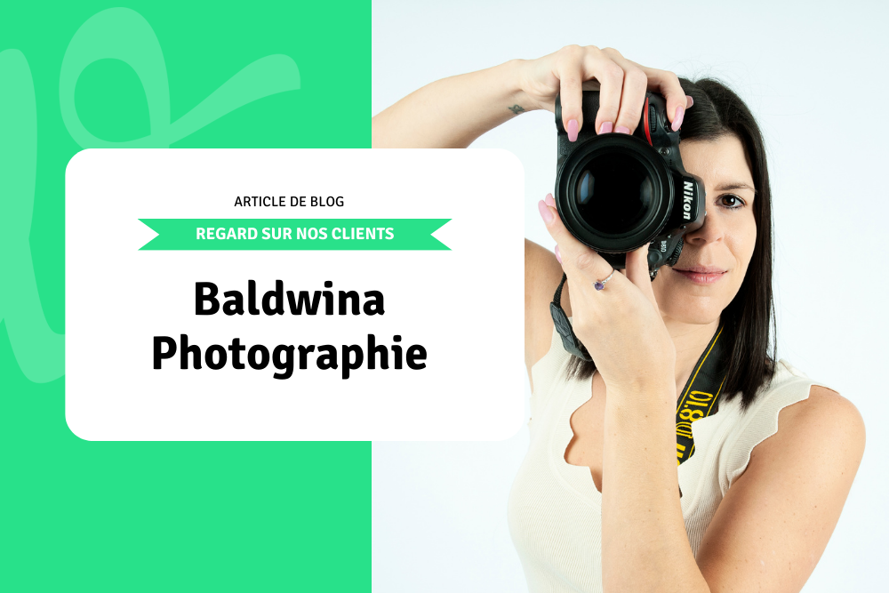 Regard sur nos clients: Baldwina Photographie
