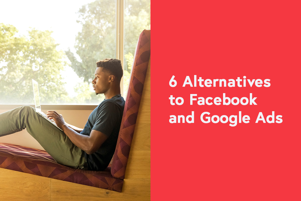 6 Alternatives to Facebook Ads and Google Adwords