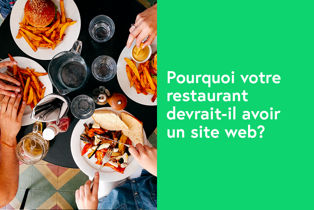 Pourquoi votre restaurant devrait-il avoir un site web?