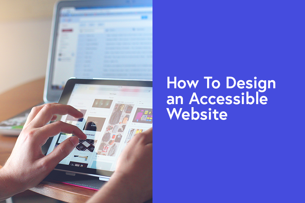 How to Design an Accessible Website