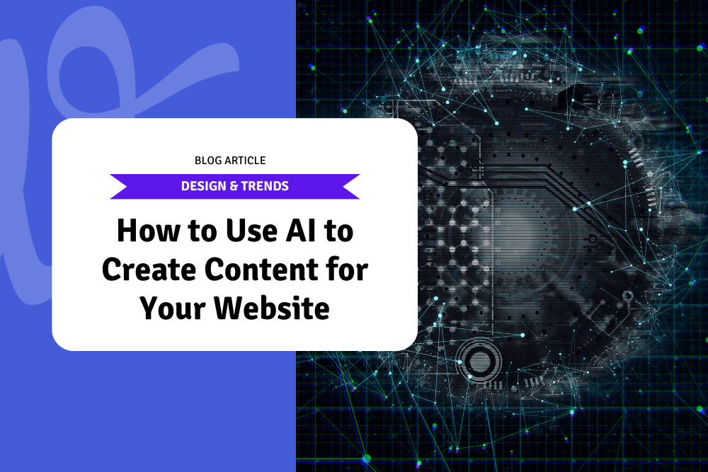 How to Use AI to Create Content for Your Website