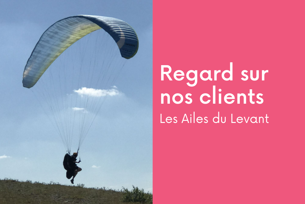 Regard sur nos clients: Les Ailes du Levant