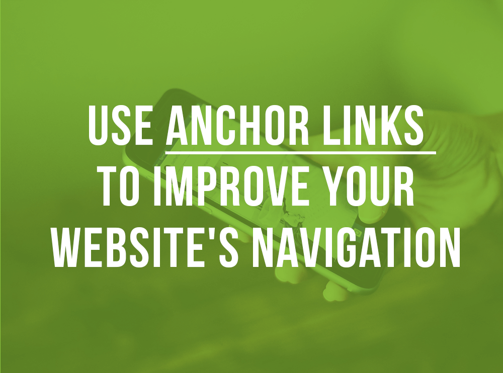 Use anchor links to improve your website's navigation