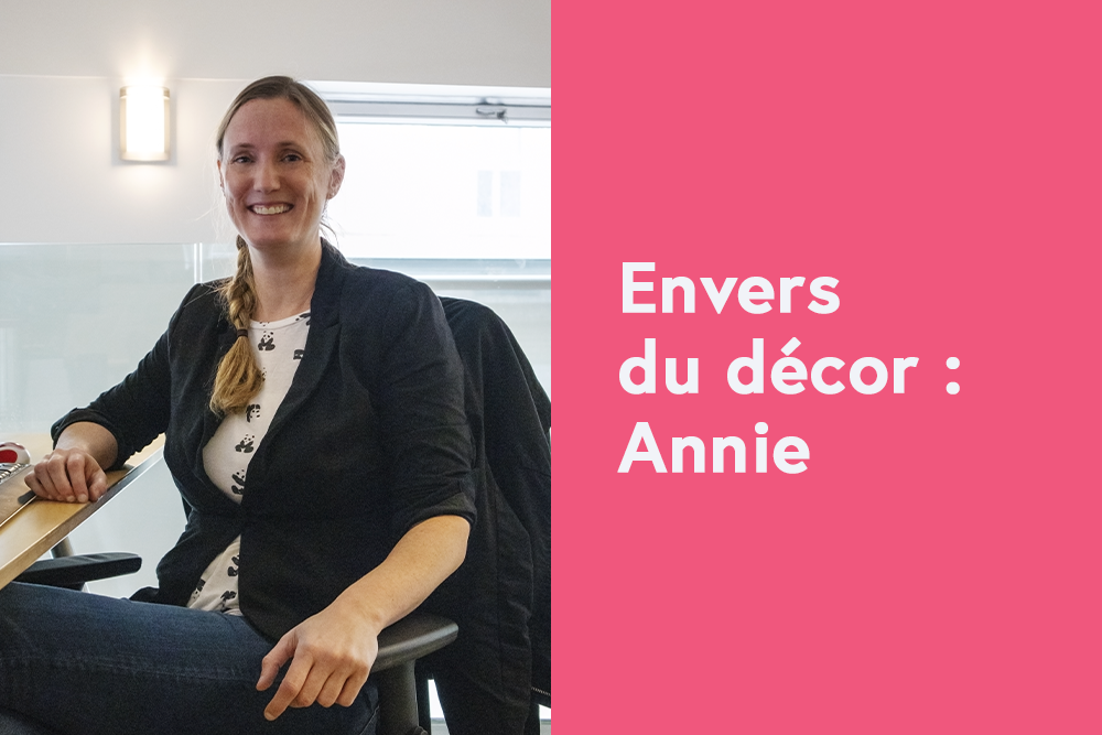 Envers du décor: WebSelf se dévoile ép. 19 - Annie