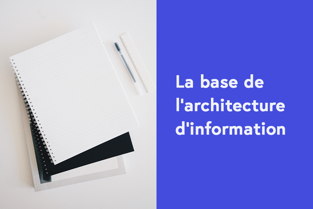 Les bases de l’architecture d’information
