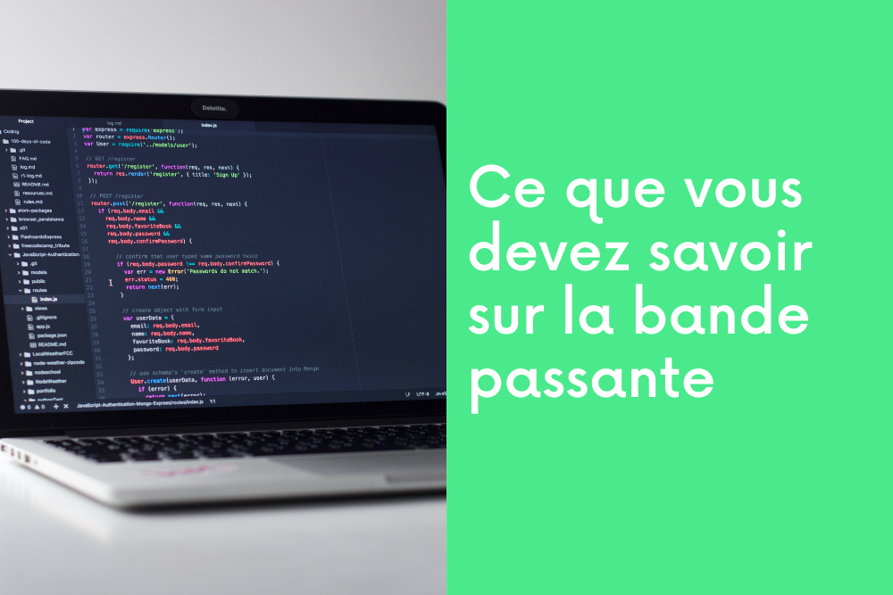 Ce que vous devez savoir sur la bande passante