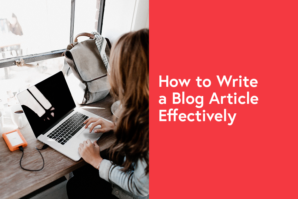 How to Write a Blog Article Effectively in Only 8 Steps