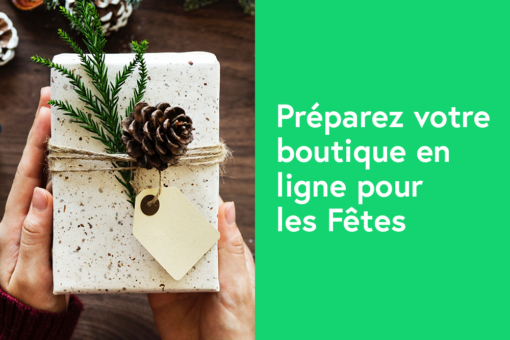 5 conseils pour augmenter vos ventes en lignes pour les Fêtes!