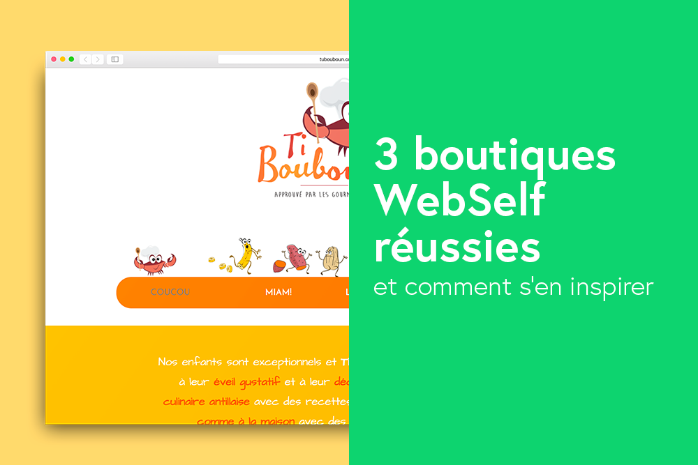 3 boutiques WebSelf réussies et comment s’en inspirer