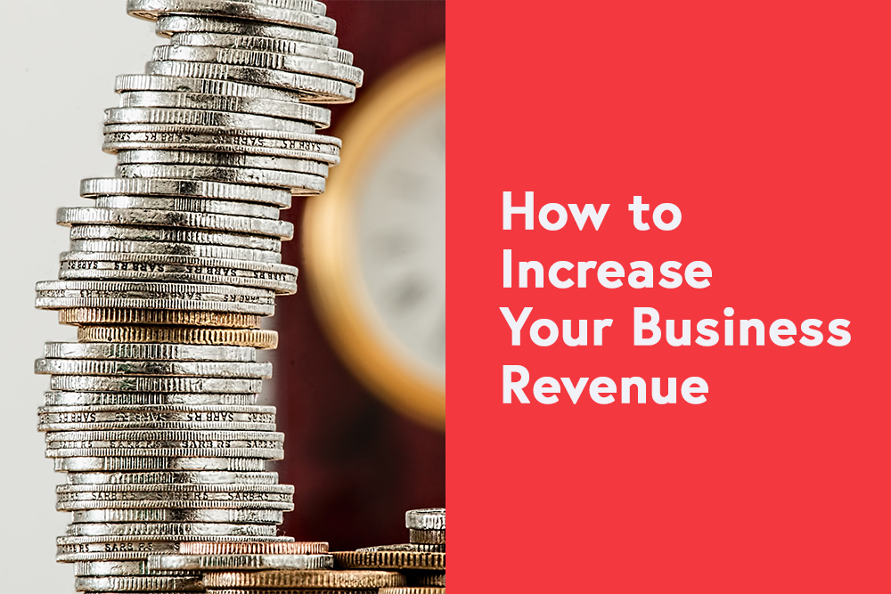 How to Increase Your Business Revenue