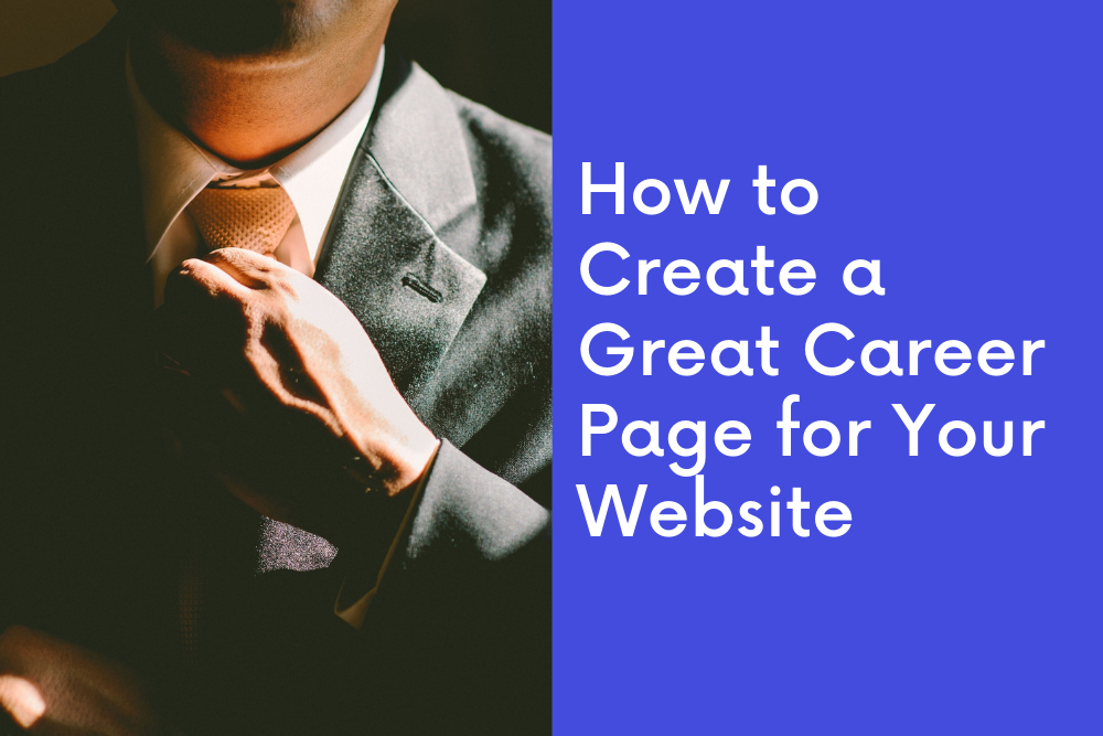 How to Create a Great Career Page for Your Website