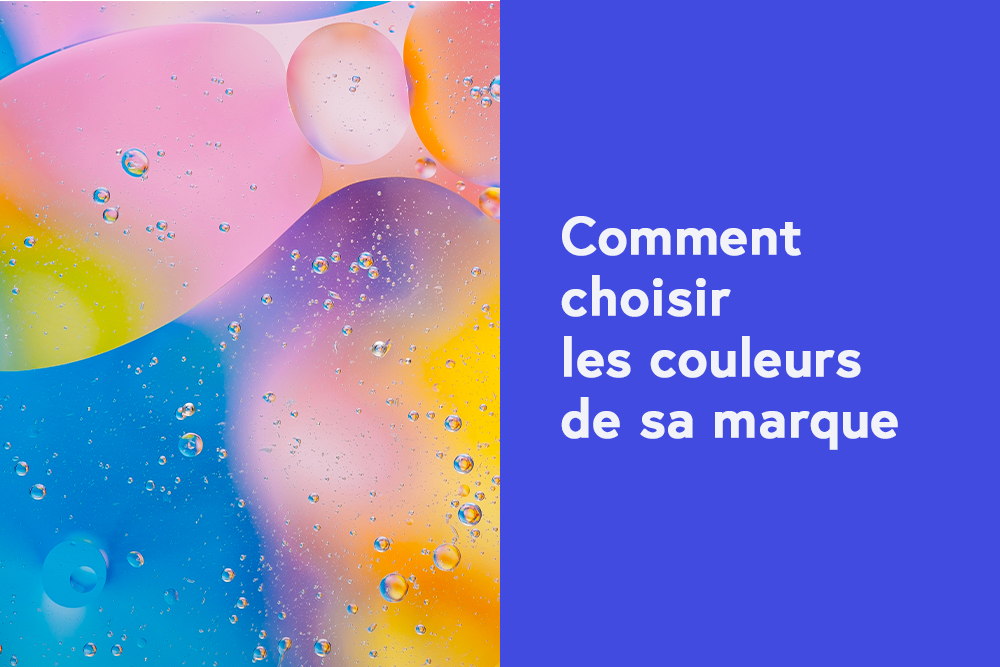 Comment choisir les couleurs de sa marque