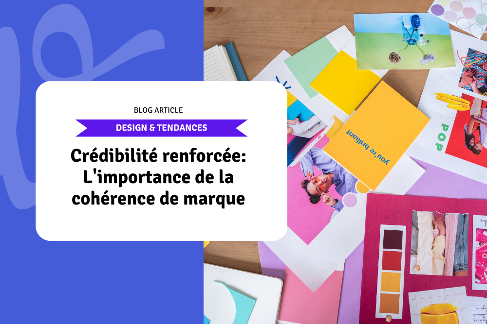 Crédibilité renforcée: L'importance de la cohérence de marque