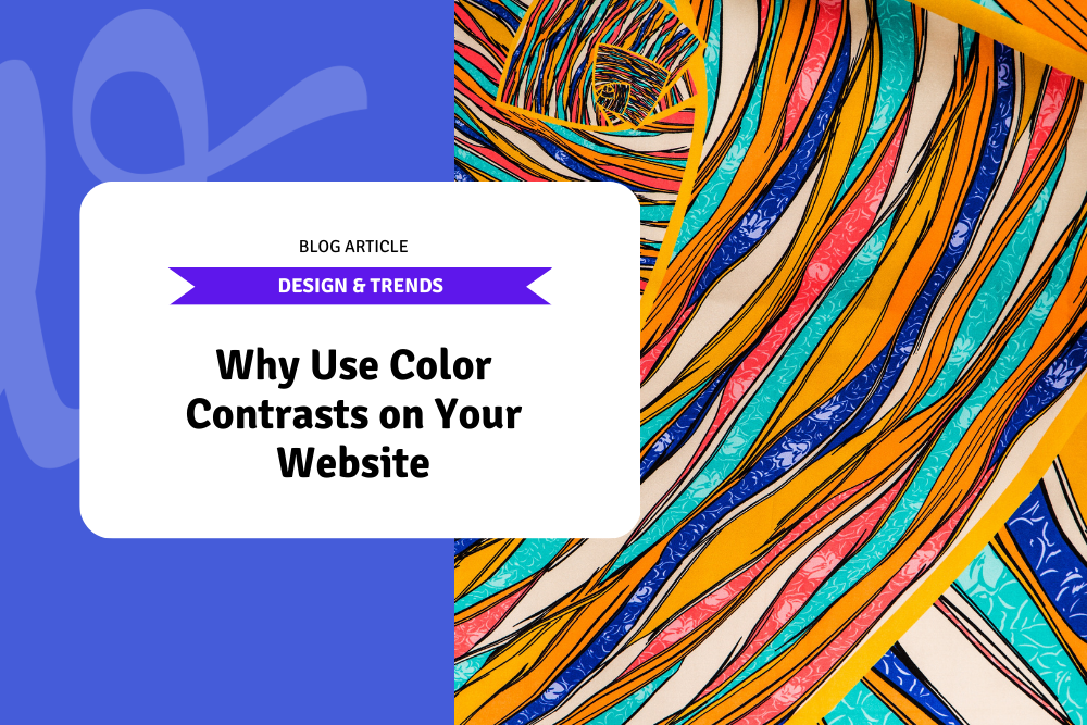 Why Use Color Contrasts on Your Website