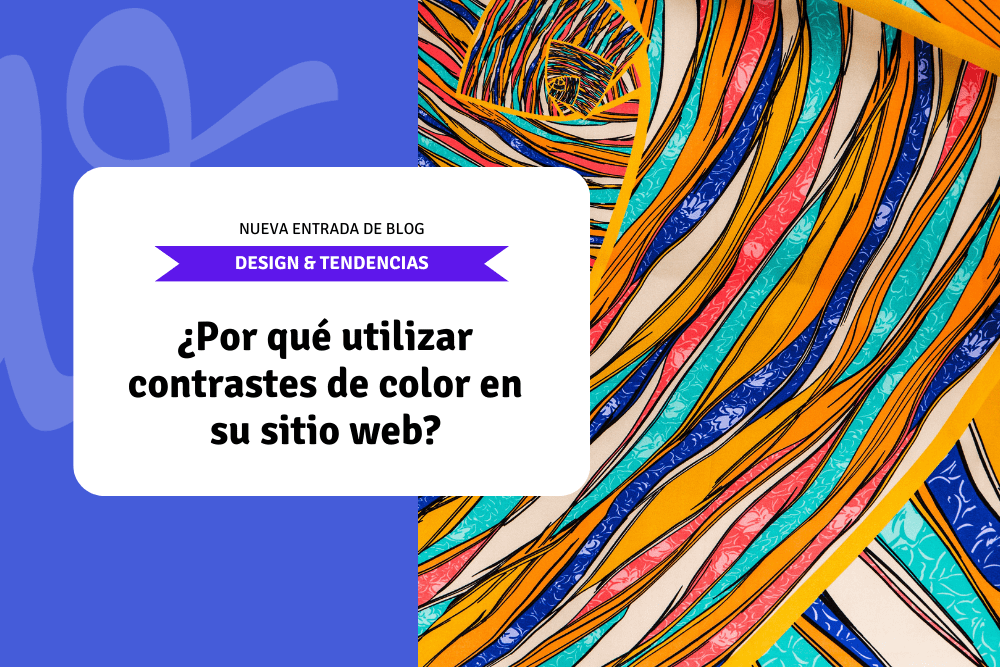 ¿Por qué utilizar contrastes de color en su sitio web?