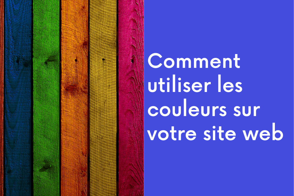 Comment utiliser les couleurs sur votre site web