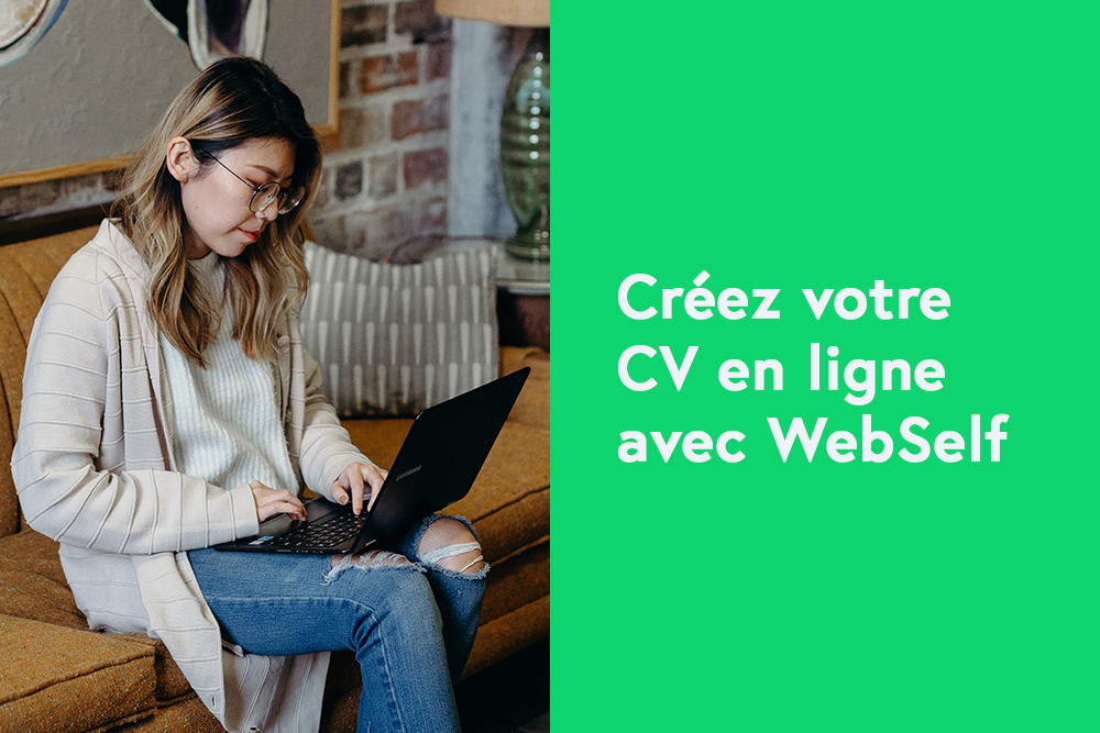 Créez votre CV en ligne avec WebSelf