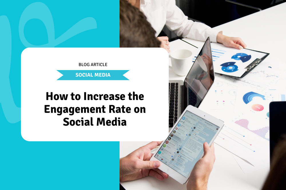 How to Increase the Engagement Rate on Social Media