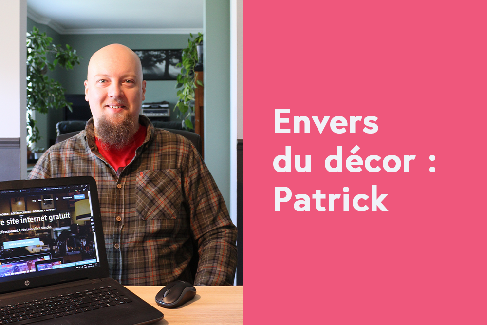 Envers du décor: WebSelf se dévoile ép. 22 - Patrick