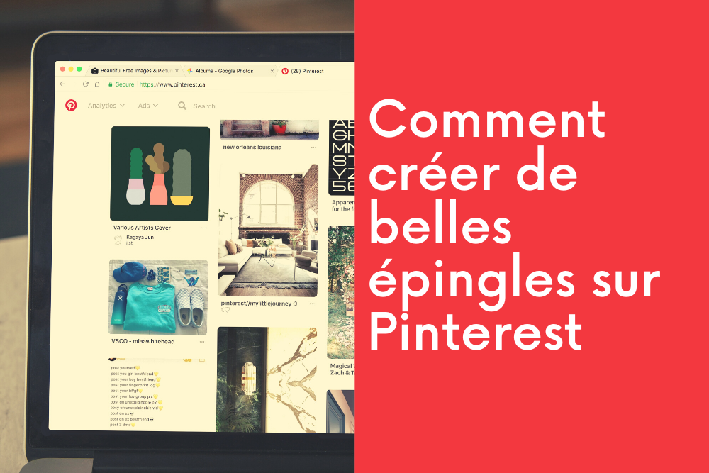 Comment créer de belles épingles sur Pinterest