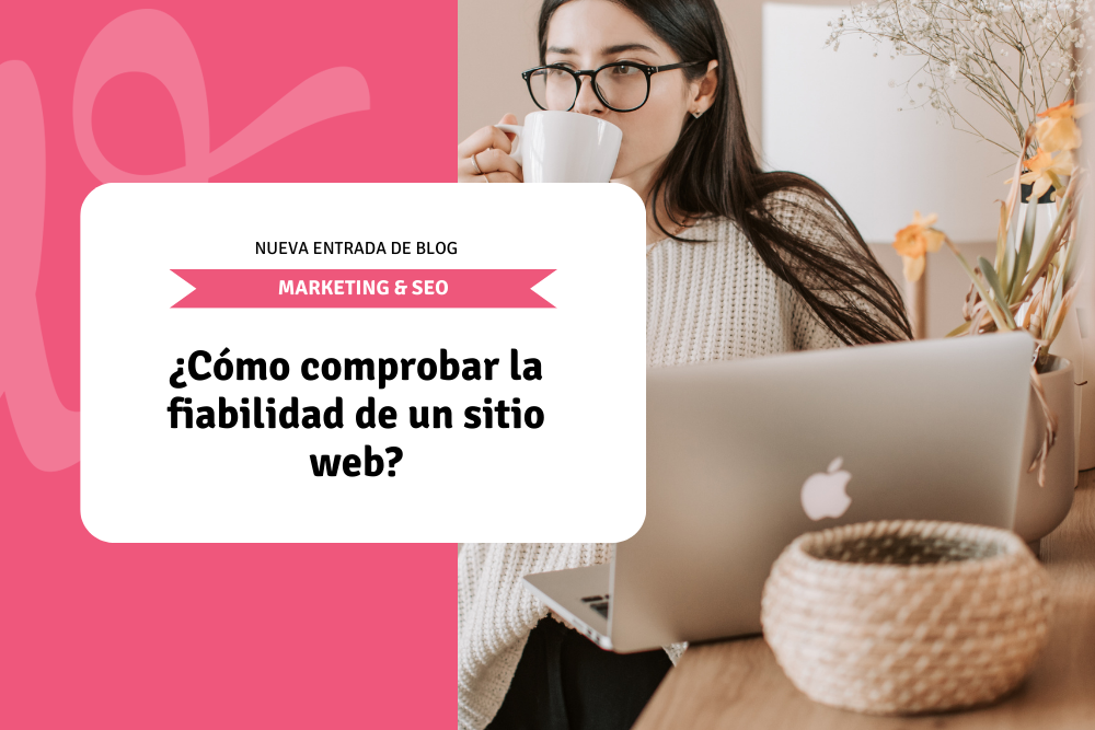 Cómo comprobar la fiabilidad de un sitio web