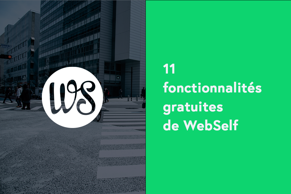 11 fonctionnalités gratuites de WebSelf