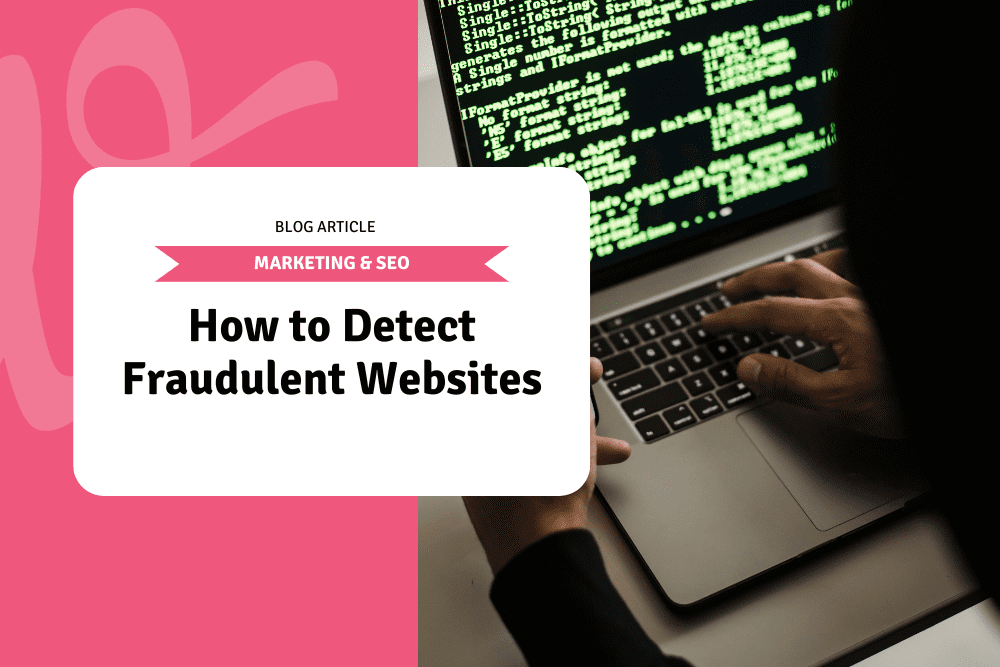 How to Detect Fraudulent Websites