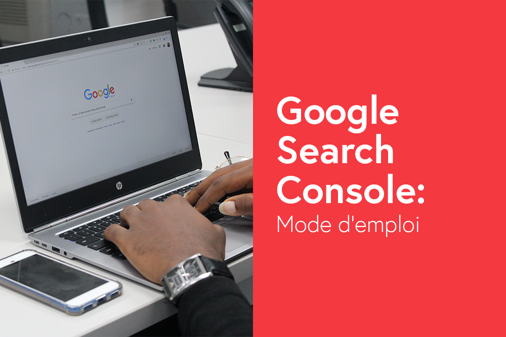 Google Search Console: Mode d'emploi pour débutants