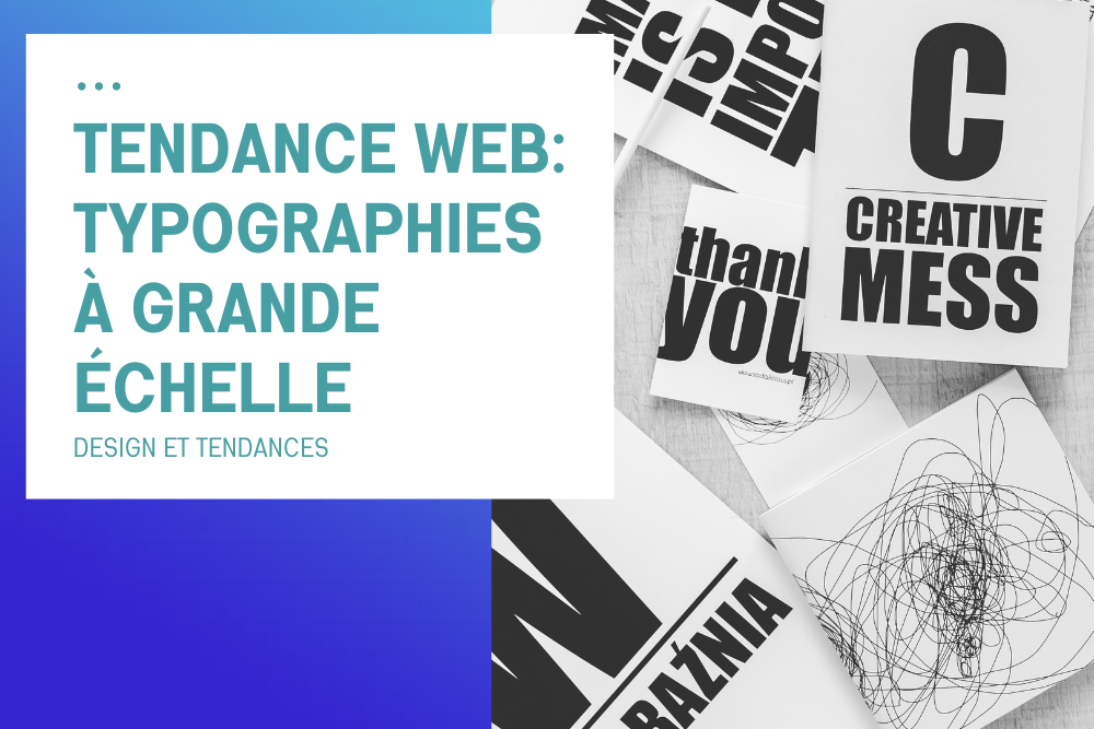 Tendance Web: Typographies à grande échelle
