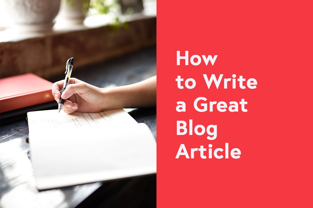 How to Write a Great Blog Article