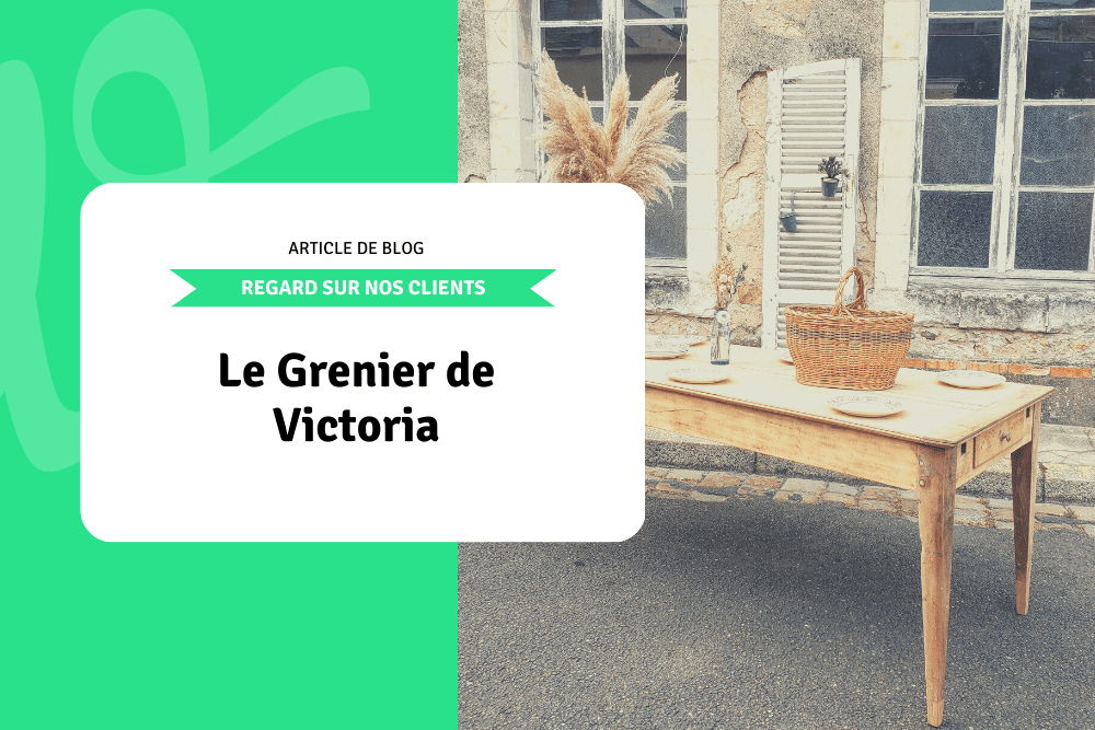 Regard sur nos clients: Le Grenier de Victoria