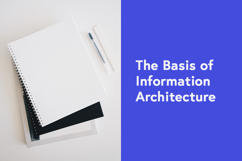 The Basics of Information Architecture