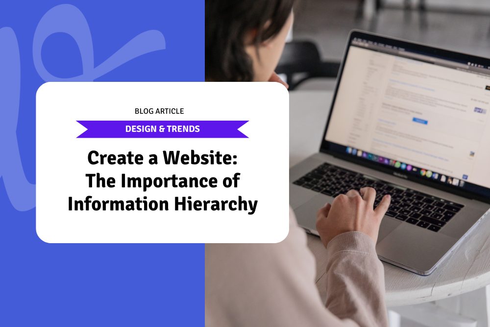 Create a Website: The Importance of Information Hierarchy