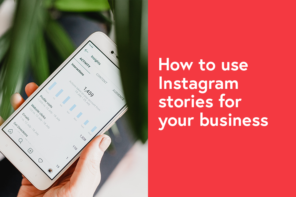 How You Can Use Instagram Stories to Boost Your Business