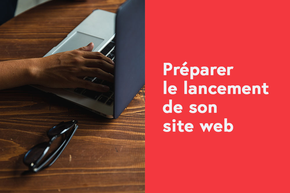 Préparer le lancement de son site web