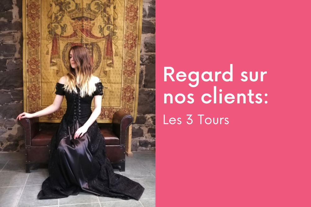 Regard sur nos clients: Les 3 Tours