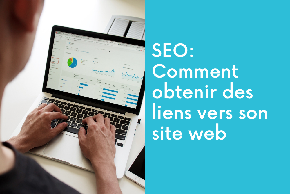 SEO: Comment obtenir des liens vers son site web