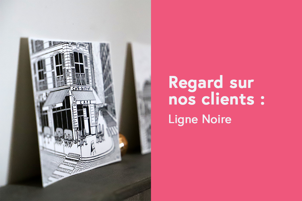 Regard sur nos clients: Ligne Noire