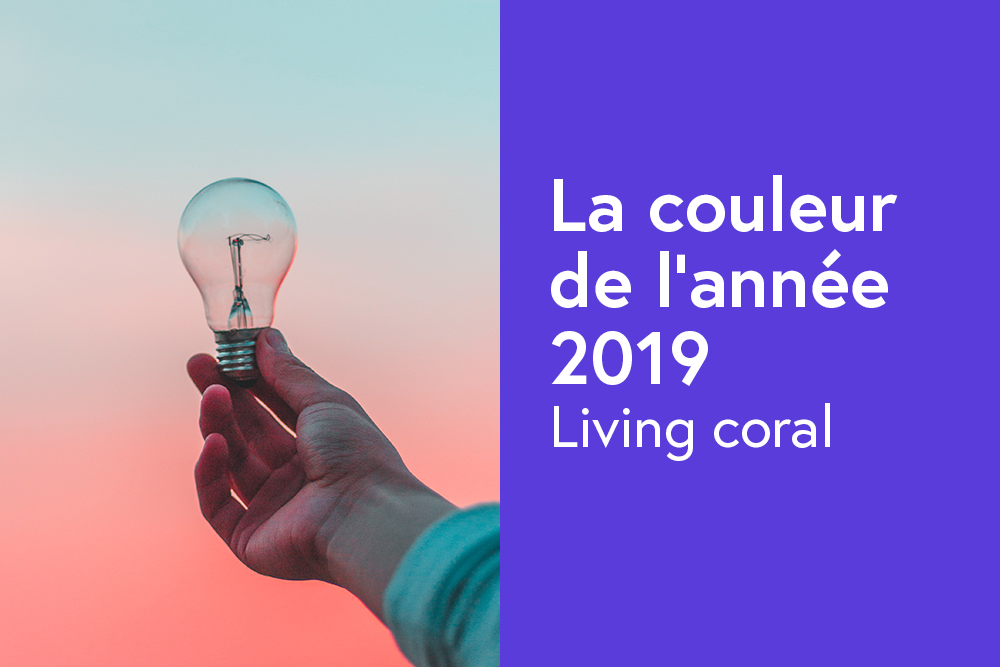 La couleur de l'année 2019 : Living Coral