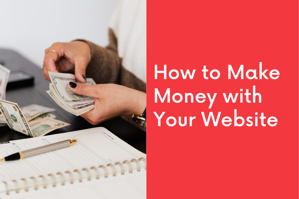 How to Make Money with Your Website