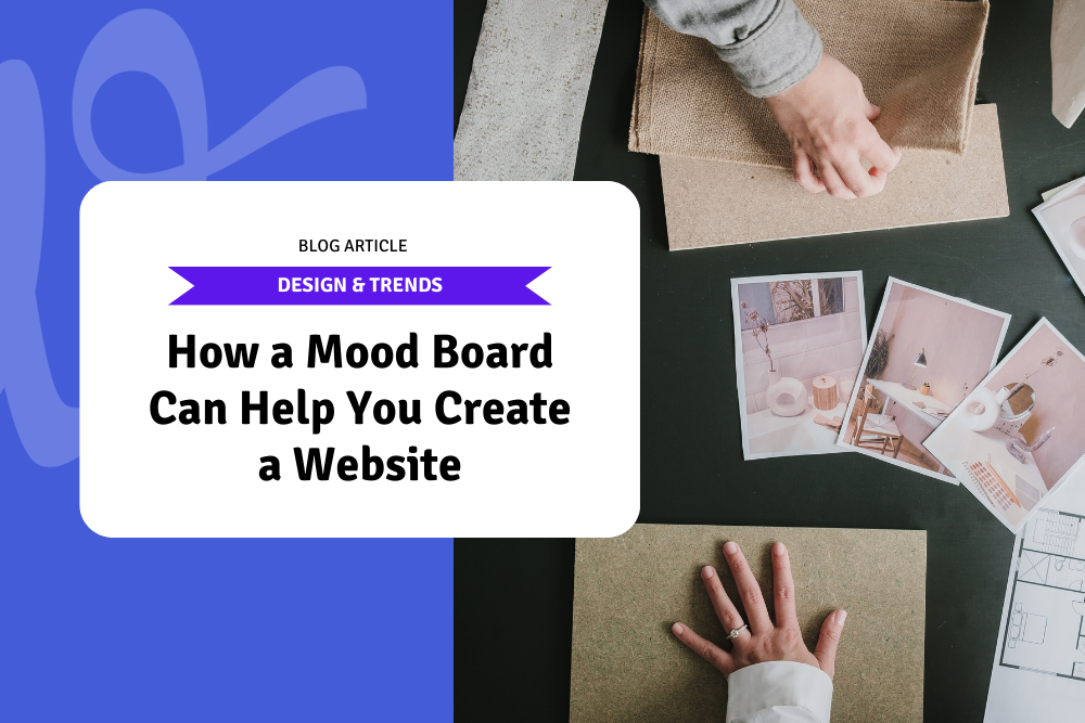 How a Mood Board Can Help You Create a Website