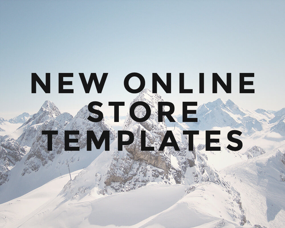 The online store templates are now available!