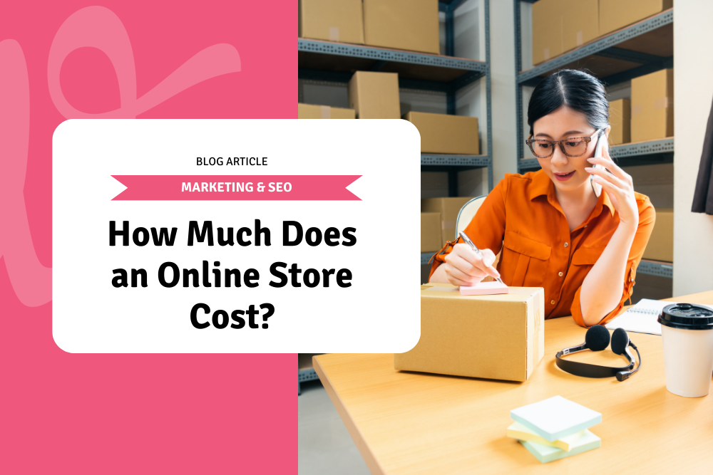 How Much Does an Online Store Cost?