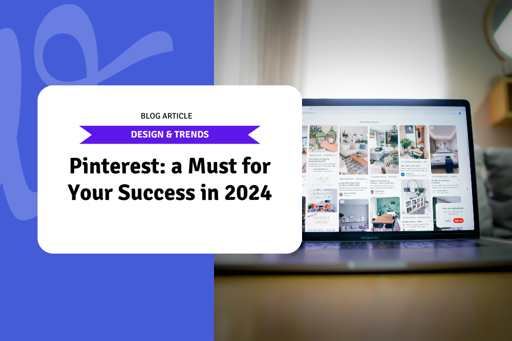 Pinterest: a Must for Your Success in 2024