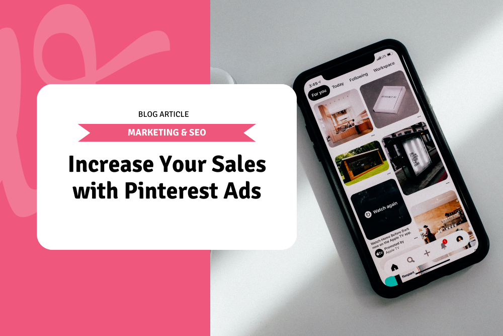 Increase Your Sales with Pinterest Ads