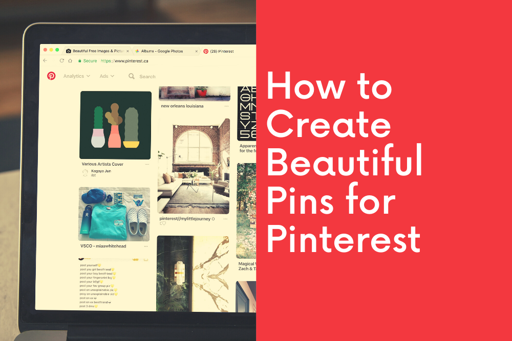 How to Create Beautiful Pins for Pinterest