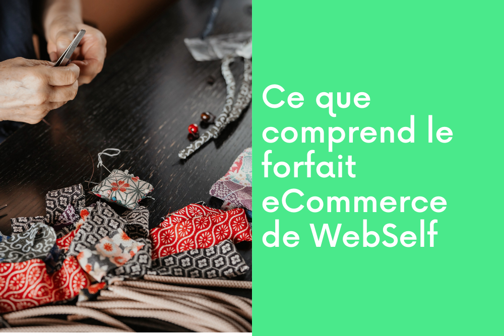 Ce que comprend notre forfait eCommerce